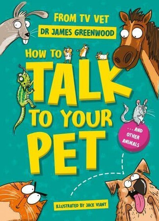 Фауна, флора і садівництво: How to Talk to Your Pet... And Other Animals [Hachette]