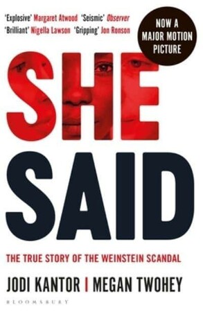 Бизнес и экономика: She Said: The true story of the Weinstein scandal [Bloomsbury]
