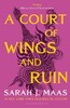 A Court of Wings and Ruin [Bloomsbury]