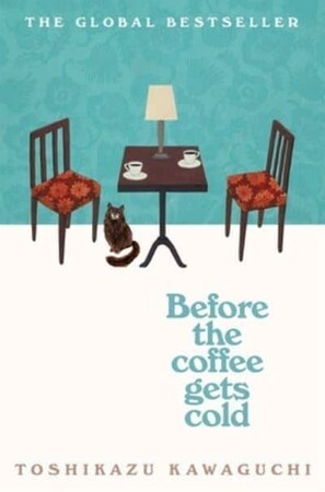 Художні: Before the Coffee Gets Cold [Pan Macmillan]