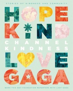 Хобби, творчество и досуг: Channel Kindness: Stories of Kindness and Community, introduced by Lady Gaga [Pan Macmillan]