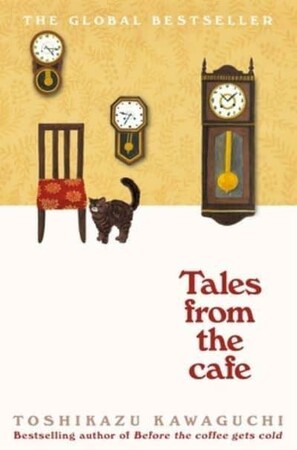 Художні: Before the Coffee Gets Cold: Tales from the Cafe [Pan Macmillan]