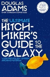 Художественные: The Ultimate Hitchhiker's Guide to the Galaxy: A Trilogy in Five Parts [Pan Macmillan]