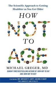 Книги для взрослых: How Not to Age: The Scientific Approach to Getting Healthier as You Get Older [Pan Macmillan]