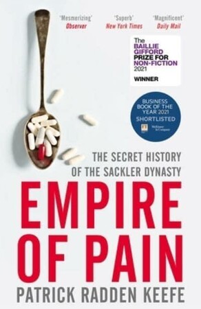 Історія: Empire of Pain: The Secret History of the Sackler Dynasty [Pan Macmillan]