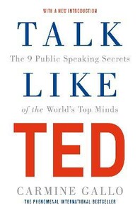 Психология, взаимоотношения и саморазвитие: Talk Like TED: The 9 Public Speaking Secrets of the World's Top Minds [Pan Macmillan]