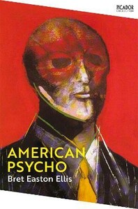 Книги для взрослых: American Psycho [Picador]