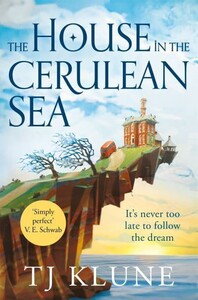 Художні: The House in the Cerulean Sea — Cerulean Chronicles [Pan Macmillan]