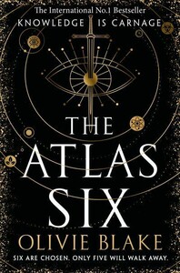 Художні: The Atlas Book 1: The Atlas Six [Pan Macmillan]