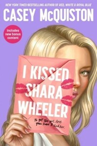 Психология, взаимоотношения и саморазвитие: I Kissed Shara Wheeler [Pan Macmillan]