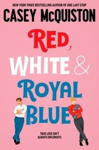 Художні: Red, White & Royal Blue [Pan Macmillan]