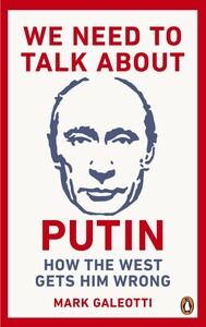 Книги для дорослих: We Need to Talk About Putin [Penguin]
