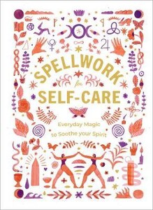 Книги для взрослых: Spellwork for Self-Care [Ebury]