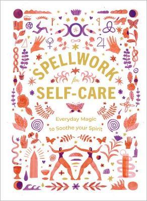 Психологія, взаємини і саморозвиток: Spellwork for Self-Care [Ebury]