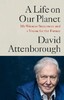 A Life on Our Planet: My Witness Statement and a Vision for the Future [Ebury]