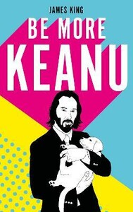 Хобі, творчість і дозвілля: Be More Keanu [Vintage]