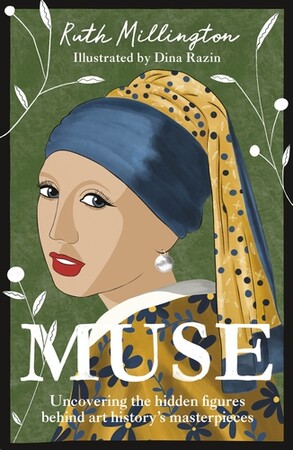 Искусство, живопись и фотография: Muse: Uncovering the Hidden Figures Behind Art History's Masterpieces [Random House]