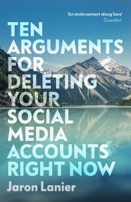 Психологія, взаємини і саморозвиток: Ten Arguments For Deleting Your Social Media Accounts Right Now new ed. [Vintage]