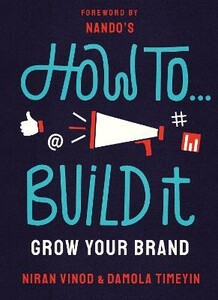 Книги для дорослих: How To Build It: Grow Your Brand [Cornerstone]