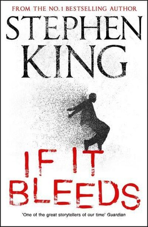 Художні: S. King: If It Bleeds [Hodder & Stoughton]