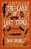 The Book of Lost Things Book 2: The Land of Lost Things [Hodder & Stoughton]