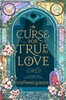 Once Upon a Broken Heart Book3: A Curse for True Love, Hardcover [Hodder & Stoughton]