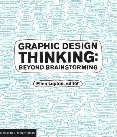 Искусство, живопись и фотография: Graphic Design Thinking: Beyond Brainstorming [Abrams]