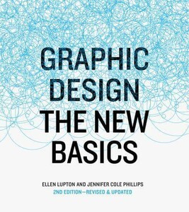 Мистецтво, живопис і фотографія: Graphic Design: The New Basics [Abrams]