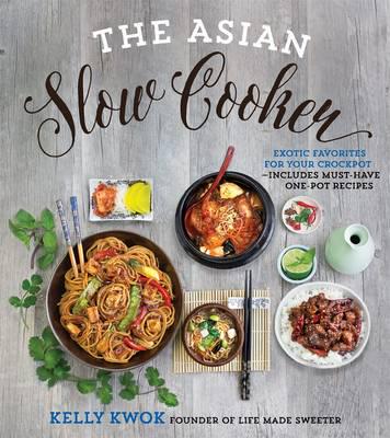 Кулінарія: їжа і напої: The Asian Slow Cooker