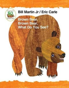 Книги для дітей: Brown Bear, Brown Bear, What Do You See? 50th Anniversary Edition Padded Board Book