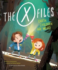 Книги для дітей: The X-Files: Earth Children Are Weird: A Picture Book [Random House]