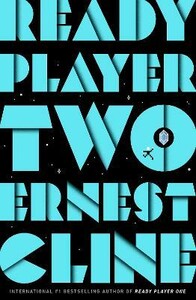 Книги для дорослих: Ready Player Two: The highly anticipated sequel to READY PLAYER ONE, Hardcover [Cornerstone]