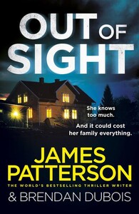 Out of Sight - Out of Sight Series (James Patterson)