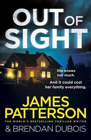 Художественные: Out of Sight - Out of Sight Series (James Patterson)