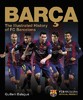 Barca, the Official Illustrated History of FC Barcelona [Carlton]