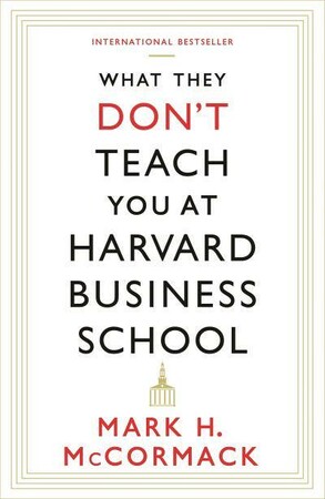 Бізнес і економіка: What They Don't Teach You at Harvard Business School [Profile Books]