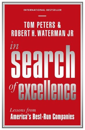 Бізнес і економіка: In Search of Excellence: Lessons from America's Best-Run Companies [Profile Books]