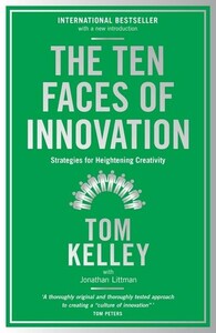 Бизнес и экономика: The Ten Faces of Innovation IDEOs Strategies for Beating the Devils Advocate & Driving Creativity Th