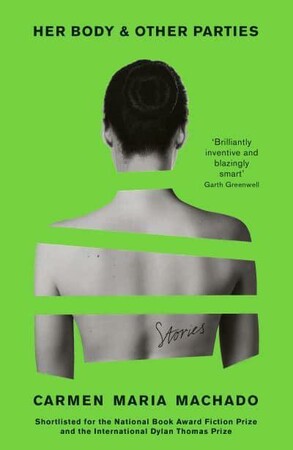 Художні книги: Her Body And Other Parties [Profile Books]