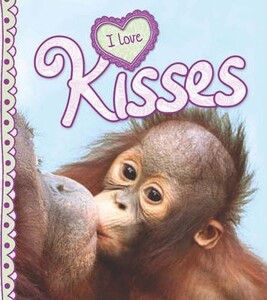 Художні книги: I Love: Kisses