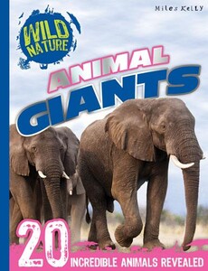 Пізнавальні книги: Wild Nature Animal Giants
