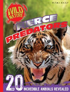Книги для дітей: Wild Nature Fierce Predators