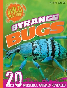 Книги для дітей: Wild Nature Strange Bugs