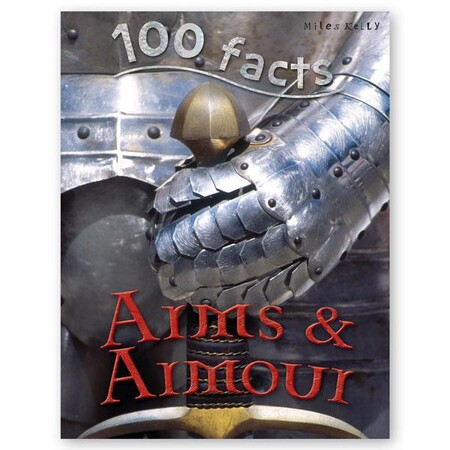 Для молодшого шкільного віку: 100 Facts Arms and Armour