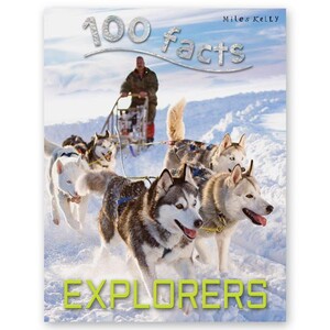 Пізнавальні книги: 100 Facts Explorers