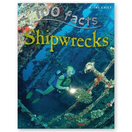 Для молодшого шкільного віку: 100 Facts Shipwrecks