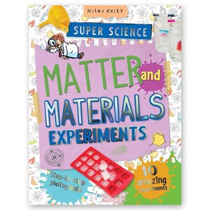 Книги для дітей: Super Science Matter and Materials Experiments