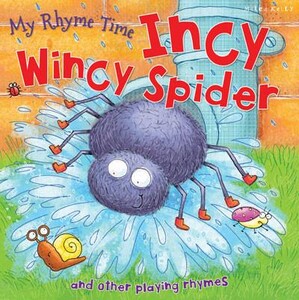 Книги про тварин: My Rhyme Time Incy Wincy Spider and other playing rhymes