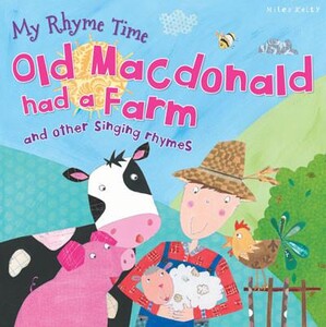 Книги для детей: My Rhyme Time Old Macdonald had a Farm and other singing rhymes