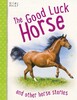 The Good Luck Horse